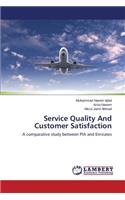 Service Quality and Customer Satisfaction
