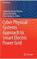 Cyber Physical Systems Approach to Smart Electric Power Grid