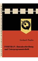 FORTRAN -- Datenbeschreibung Und Unterprogrammtechnik
