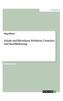 Schule und Elternhaus. Probleme, Ursachen und Konfliktlösung: (German)