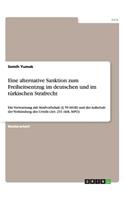 Eine alternative Sanktion zum Freiheitsentzug im deutschen und im türkischen Strafrecht