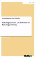 Marketing-Scorecard. Ein Instrument des Marketingcontrolling