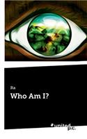 Who Am I?