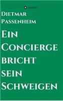 Ein Concierge bricht sein Schweigen: (German)