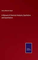 Manual of Chemical Analysis, Qualitative and Quantitative