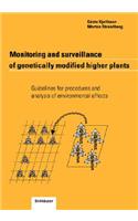 Monitoring and Surveillance of Genetically Modified Higher Plants