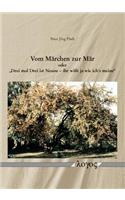 Vom Marchen Zur Mar Oder 'drei Mal Drei Ist Neune -- Ihr Wisst Ja Wie Ich's Meine'