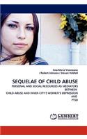 Sequelae of Child Abuse