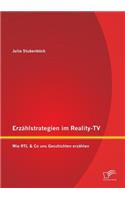 Erzählstrategien im Reality-TV