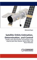 Satellite Orbits Estimation, Determination, and Control