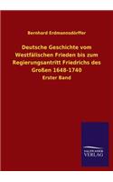 Deutsche Geschichte Vom Westfalischen Frieden Bis Zum Regierungsantritt Friedrichs Des Grossen 1648-1740