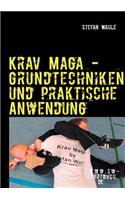 Krav Maga - Grundtechniken Und Praktische Anwendung