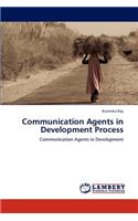 Communication Agents in Development Process