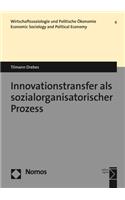 Innovationstransfer ALS Sozialorganisatorischer Prozess