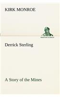 Derrick Sterling A Story of the Mines