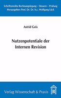 Nutzenpotentiale Der Internen Revision: (Schriftenreihe Rechnungslegung - Steuern - Prufung)