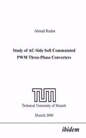 Study of AC-Side Soft Commutated PWM Three-Phase Converters