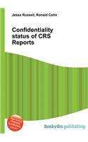 Confidentiality Status of Crs Reports