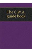 The C.W.A. Guide Book