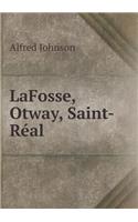 Lafosse, Otway, Saint-Réal