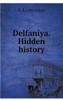 Delfaniya. the Hidden History