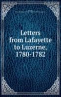 Letters from Lafayette to Luzerne, 1780-1782