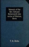 MEMOIR OF THE REV. EDWARD BICKERSTETH L