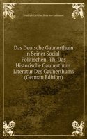 Das Deutsche Gaunerthum in Seiner Social-Politischen: Th. Das Historische Gaunerthum. Literatur Des Gaunerthums (German Edition)