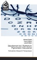 Décollement de L'Epithelium Pigmentaire Vascularisé