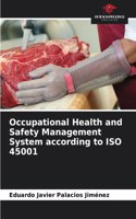 Occupational Health and Safety Management System according to ISO 45001