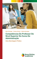 Competências Do Professor De Nível Superior Do Curso De Administração