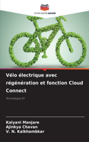 Vélo électrique avec régénération et fonction Cloud Connect