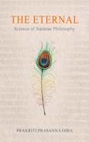The Eternal : Science of Sanãtan Philosophy