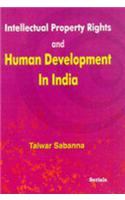 Intellectual Property Rights and Human Development in India