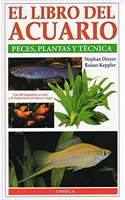 EL LIBRO DEL ACUARIO (GUIAS DEL NATURALISTA-PECES-MOLUSCOS-BIOLOGIA MARINA) (Spanish Edition)