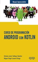 Curso de Programacion. Android con Kotlin