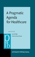 A  Pragmatic Agenda for Healthcare