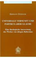 Universale Vernunft Und Partikularer Glaube