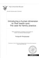 Introducing a Human Dimension to Thai Health Care: The Case for Family Practice