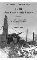 GI Face Au 5Ã¨me ArmÃ©e Vol 3: La Bataille Des Ardennes