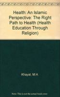 Health: An Islamic Perspective