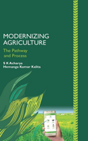 Modernizing Agriculture (the Pathway and Process)