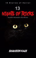 13 Nights of Tricks - You Don't Find Ghosts; They Find You