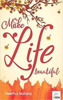 Make Life Beautiful