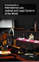 Encyclopaedia of International Law, Judicial and Legal Systems of the World (International Law and Enforcement Agencies)