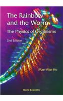 Rainbow And The Worm, The: The Physics Of Organisms (2nd Edition)