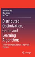 Distributed Optimization, Game and Learning Algorithms