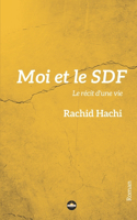 Moi et le SDF: Le récit d'une vie