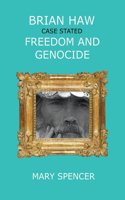 Brian Haw Case Stated Freedom and Genocide