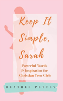 Keep It Simple, Sarah